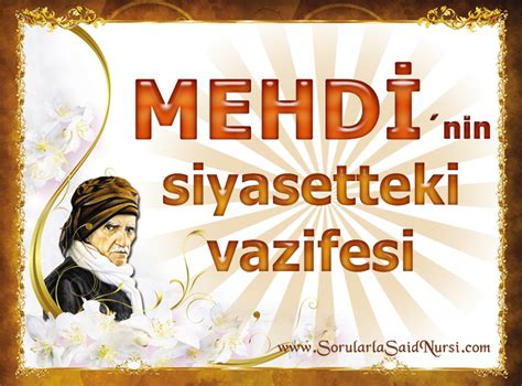 Bir asır sonra gelecek o zat: Mehdi | Sorularla Said Nursi