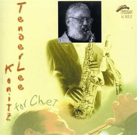 Tenor Lee for Chet: Lee Konitz, Lee Konitz, Lorenz Hart, Sam M. Lewis ...