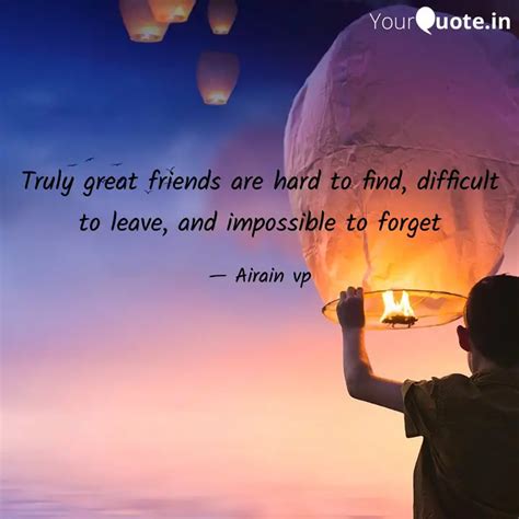 Truly great friends are h... | Quotes & Writings by Shruti KN | YourQuote