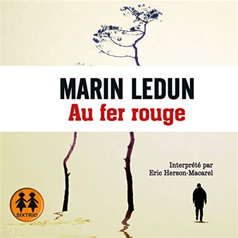 Au fer rouge (Audio Download): Marin Ledun, Éric Herson-Macarel ...