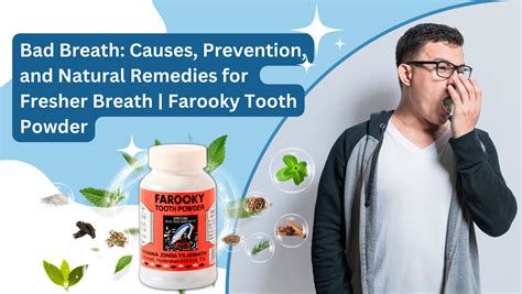 Say Goodbye to Bad Breath: Learn Causes, Prevention, and Natural ...