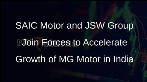 SAIC Motor and JSW Group Sign Joint Venture Agreement to Accelerate ...