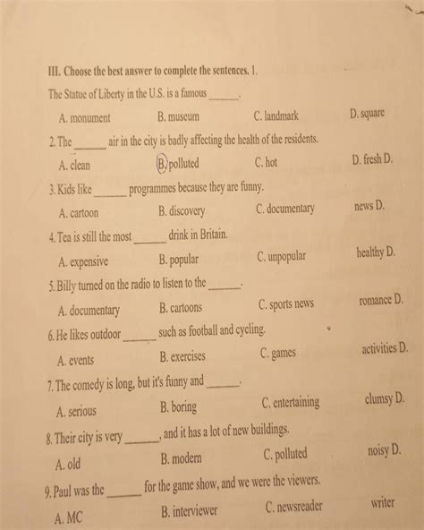III. Choose the best answer to complete the sentences. 1. The Statue of ...