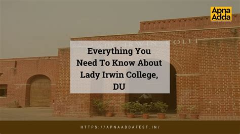 Everything You Need To Know About Lady Irwin College, DU