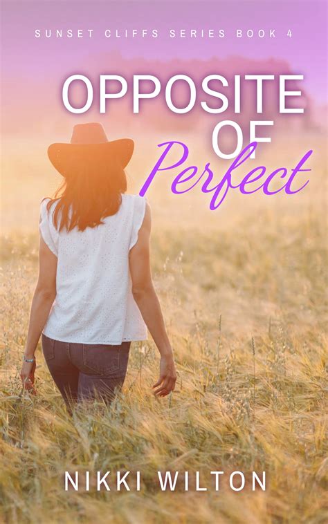 Opposite Of Perfect: Clean Sweet Small Town Romance by Nikki Wilton ...