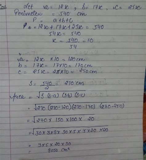 in herons formula; sides of a. triangle are in the ratio 12:17:25 and ...