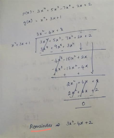 10.If p(x)= 3x4 +5x3 -7x2 +2x+2 is divided by g(x)= x2 +3x +1, then ...