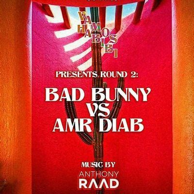 Vamos Habibi Presents: Bad Bunny VS Amr Diab, Vera Cocina & بار ...