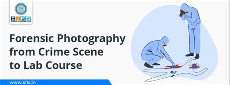 Forensic Photography from Crime Scene to Lab Course