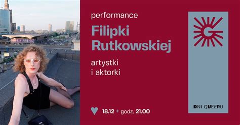 Performance Filipki Rutkowskiej | Dni Queeru, Goyki 3, 81-706 Sopot ...