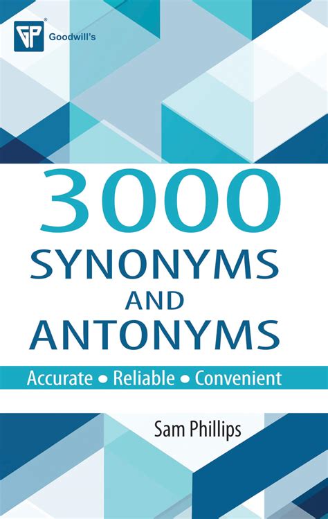 Buy 3000 Synonyms And Antonyms By Sam Phillips-english-goodwill ...