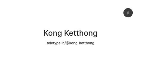 Kong Ketthong — Teletype