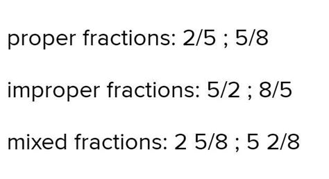Using the numbers 2, 5, and 8, create 2 proper fractions, 2 improper ...