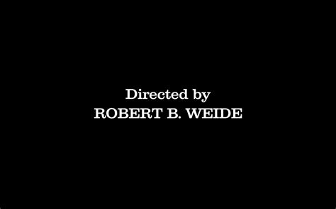 Directed By Robert B. Weide Artinya