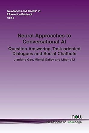 Buy Neural Approaches to Conversational AI: Question Answering, Task ...