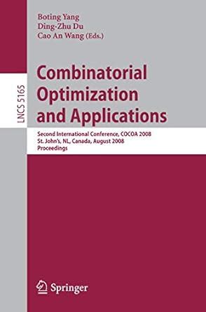 Buy COMBINATORIAL OPTIMIZATION AND APPLICATIONS: SECOND INTERNATIONAL ...