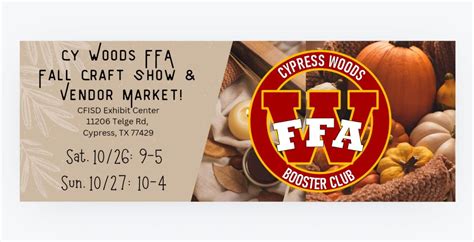 Cy Woods FFA Fall Craft Show & Vendor Market!, CFISD Exhibit Center ...