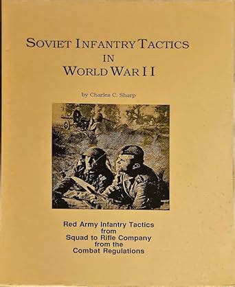 Soviet Infantry Tactics In World War II : Charles C. Sharp: Amazon.in ...
