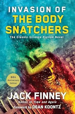 Invasion of the Body Snatchers: A Novel : Finney, Jack, Koontz, Dean R ...