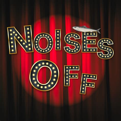 Noises Off — Haddonfield Plays & Players