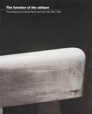 Buy Function of the Oblique: Architecture of Claude Parent and Paul ...
