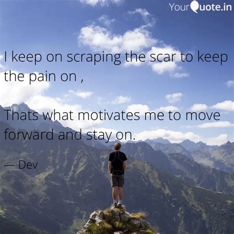 I keep on scraping the sc... | Quotes & Writings by Dev Panigrahi ...