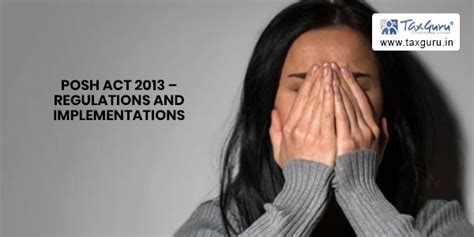 PoSH Act 2013 – Regulations And Implementations