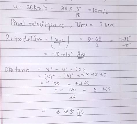 A cyclist driving at 36km/h stops his cycle in 2 sec by the application ...
