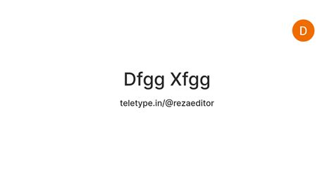 Dfgg Xfgg — Teletype