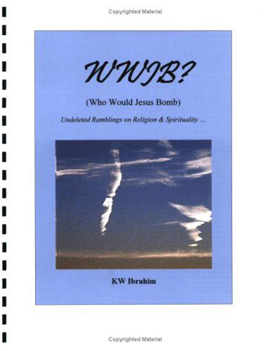 WWJB? Who Would Jesus Bomb... Undeleted Ramblings on Religion ...