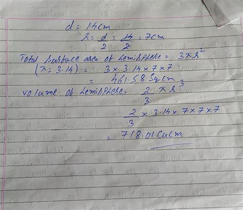 find the total surface area of a hemisphere of a diameter 14cm. also ...
