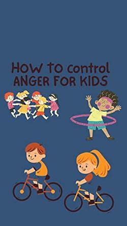 HOW TO control ANGER FOR KIDS: Simple method to Help Teach Kids About ...