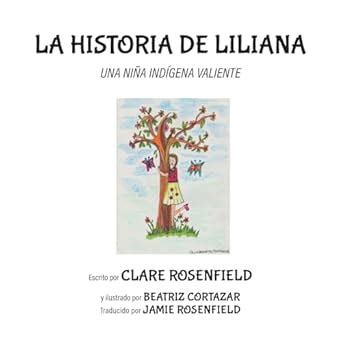 Buy La Historia de Liliana: Una Niña Indígena Valiente Book Online at ...
