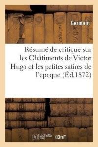 R?sum? de Critique Sur Les Ch?timents de Victor Hugo Et Les Petites ...