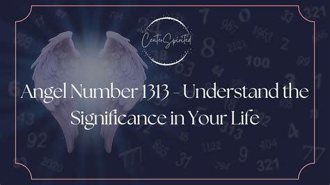 Angel Number 1313 - Understand the Significance in Your Life