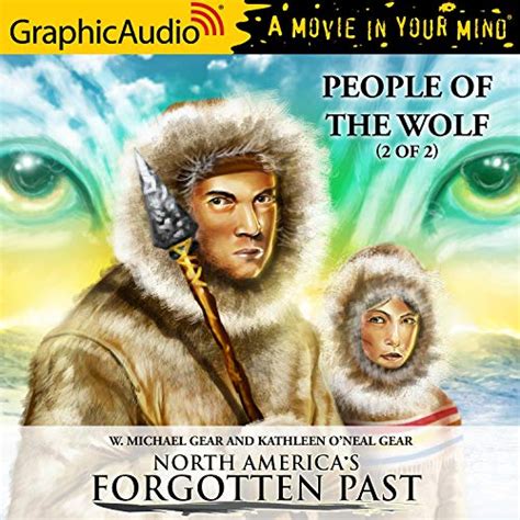 People of the Wolf (2 of 2) [Dramatized Adaptation]: North America's ...