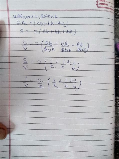 If v is the volume of a cuboid of dimensions l,b,h and s is its surface ...