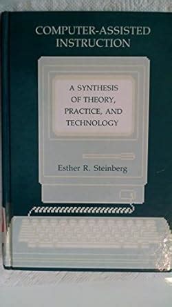 Buy Computer-assisted Instruction: A Synthesis of Theory, Practice, and ...