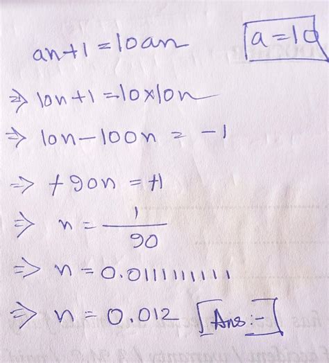 Q2 Find the as if an+1 = 10an where a = 10 - Brainly.in