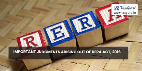 Important Judgments arising out of RERA Act, 2016