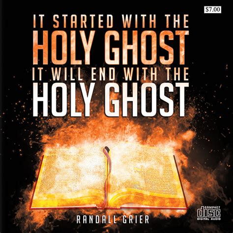 It Started With The Holy Ghost – It Will End With The Holy Ghost ...