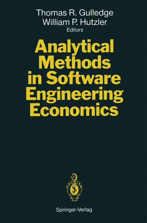 Analytical Methods in Software Engineering Economics : Gulledge, Thomas ...