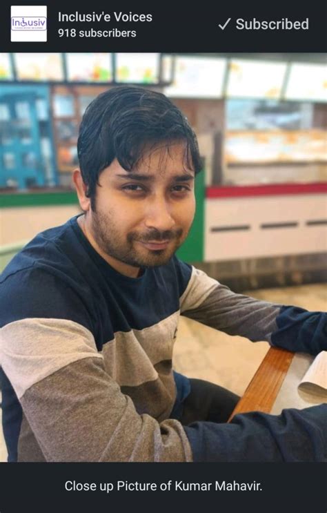 Kumar Mahavir’s journey documentation in Inclusiv’s voices. – Project ...