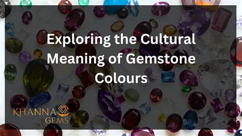 Exploring the Cultural Meaning of Gemstone Colours | Gem Selections