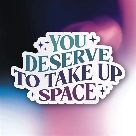 "Take Up Space" Waterproof Sticker — Sage & Oak