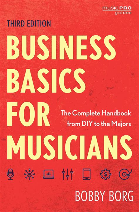 Buy Business Basics for Musicians: The Complete Handbook from DIY to ...