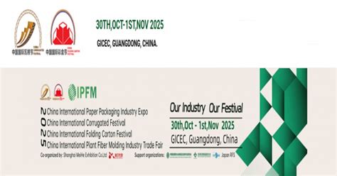 The 5th China International Corrugated & Folding Carton Festival 2025 ...