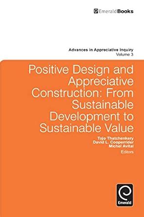 Buy Positive Design and Appreciative Construction: From Sustainable ...