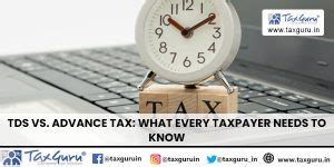 TDS vs. Advance Tax: What Every Taxpayer Needs to Know
