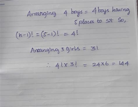 Find the number of ways of a arranging 4 boys and 3 girls around a ...